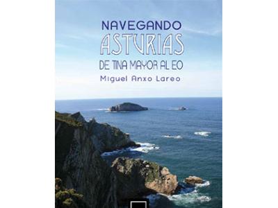 "Navegando Asturias, De Tina Mayor al Eo" Oferta Papel + Digital: 34,99€ "Navegando Asturias, De Tina Mayor al Eo" Oferta Papel + Digital: 34,99€